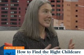 Clare Sanford interviewed on Midwest Access to discuss how to find the right childcare